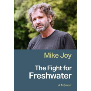 The Fight for Freshwater: A Memoir