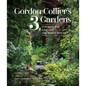 Gordon Collier's 3 Gardens: Titoki Point, Anacapri, The White House