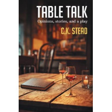 Table Talk: Opinions, stories, and a play