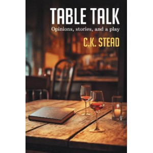Table Talk: Opinions, stories, and a play