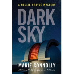 Dark Sky: A Nellie Prayle Mystery