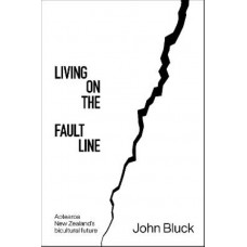 Living On The Fault Line: Aotearoa New Zealand's Bicultural Future