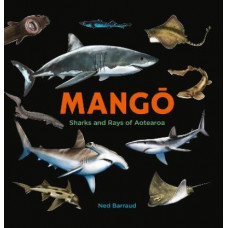 Mango: Sharks and Rays of Aotearoa