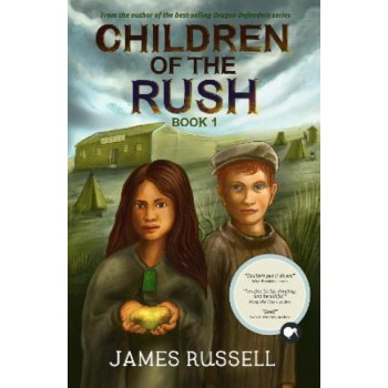 Children of the Rush Book 1