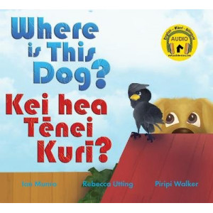 Where is This Dog? - Kei hea Tenei Kuri?:
