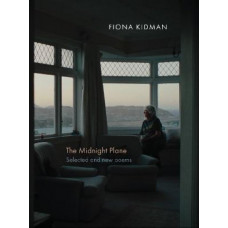 The Midnight Plane: Selected and new poems