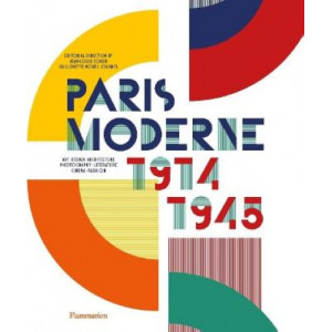 Paris Moderne: 1914-1945