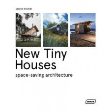 New Tiny Houses: space-saving architecture