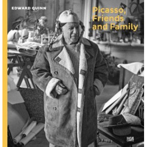 Picasso, Friends and Family: Photographs by Edward Quinn