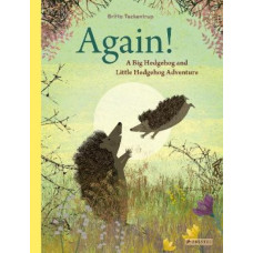 Again!: A Big Hedgehog and Little Hedgehog Adventure