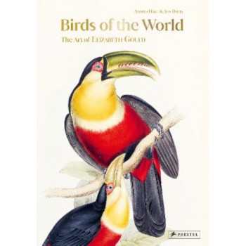 Birds of the World: The Art of Elizabeth Gould