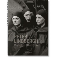 Peter Lindbergh. Untold Stories