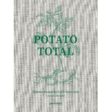 Potato Total: Timeless Recipes for Every Home Cook