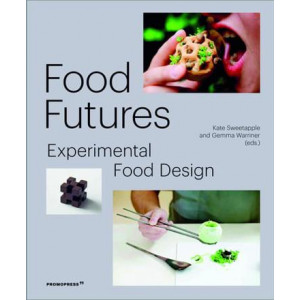 Food Futures: Experimental Food Design