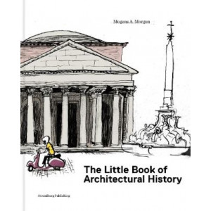 The Little Book of Architectural History: For Children and Curious Grown-Ups