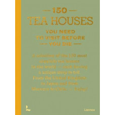 150 Tea Houses You Need to Visit Before You Die