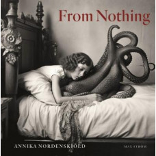 Annika Nordenskioeld: From Nothing