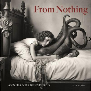 Annika Nordenskioeld: From Nothing