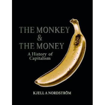 The Monkey and the Money: A History of Capitalism