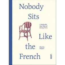 Nobody Sits Like the French