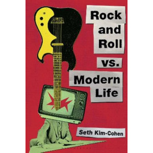 Rock and Roll vs. Modern Life