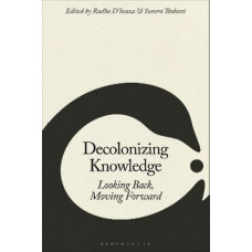 Decolonizing Knowledge: Looking Back, Moving Forward