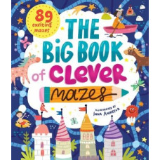 The Big Book of Clever Mazes