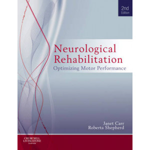 Neurological Rehabilitation: Optimizing Motor Performance - SECOND HAND COPY